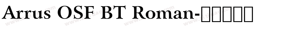 Arrus OSF BT Roman字体转换